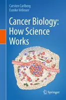 Rákbiológia: Hogyan működik a tudomány - Cancer Biology: How Science Works