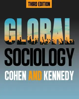 Globális szociológia, harmadik kiadás - Global Sociology, Third Edition