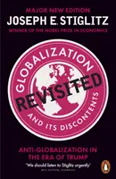 A globalizáció és elégedetlenségei - A globalizációellenesség a Trump-korszakban - Globalization and Its Discontents Revisited - Anti-Globalization in the Era of Trump