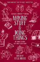 Making Stuff and Doing Things: DIY Guides to Just about Everything