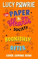The Paper & Hearts Society: Bookishly Ever After - Book 3: Najděte své lidi v tomto radostném, útěšném čtení - dokonalý knižní příběh pro Snapchat gen - The Paper & Hearts Society: Bookishly Ever After - Book 3: Find your people in this joyful, comfort read - the perfect bookish story for the Snapchat