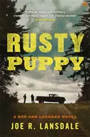 Rozsdás kiskutya - Hap és Leonard 10. könyv - Rusty Puppy - Hap and Leonard Book 10