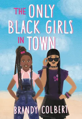 Az egyetlen fekete lány a városban - The Only Black Girls in Town