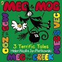 Meg & Mog: Mog Mog: Three Terrific Tales - Meg & Mog: Three Terrific Tales