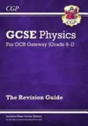 Grade 9-1 GCSE Physics: OCR Gateway felülvizsgálati útmutató online kiadással - Grade 9-1 GCSE Physics: OCR Gateway Revision Guide with Online Edition