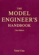 Modellmérnöki kézikönyv - Model Engineer's Handbook