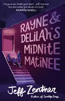 Rayne és Delilah éjféli matinéja - Rayne and Delilah's Midnite Matinee