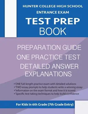 Hunter College középiskolai felvételi vizsgára felkészítő könyv: Hunter Test Prep Guide: One Practice Test & Hunter Test Prep Guide: Hunter College Middle School Test Prep; Hchs Admi - Hunter College High School Entrance Exam Test Prep Book: One Practice Test & Hunter Test Prep Guide: Hunter College Middle School Test Prep; Hchs Admi