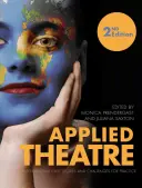 Alkalmazott színház második kiadás - Applied Theatre Second Edition