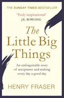 A kis nagy dolgok: Az év inspiráló memoárja - The Little Big Things: The Inspirational Memoir of the Year