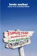 Stanley Yelnats túlélési útmutatója a Zöld-tó táborhoz - Stanley Yelnats Survival Guide to Camp Green Lake