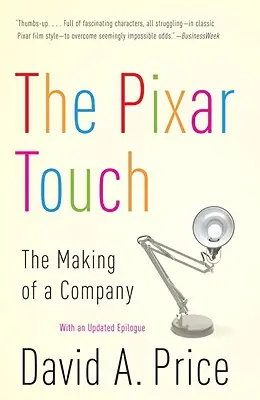 A Pixar Touch: The Making of a Company - The Pixar Touch: The Making of a Company