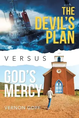 Az ördög terve kontra Isten irgalma - The Devil's Plan Versus God's Mercy