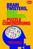 Brain Twisters, Mind Benders, and Puzzle Conundrums (Agytornászok, agytornászok és rejtvényfejtések) - Brain Twisters, Mind Benders, and Puzzle Conundrums