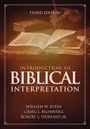 Bevezetés a bibliaértelmezésbe: Harmadik kiadás - Introduction to Biblical Interpretation: Third Edition