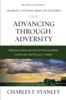 Előrehaladás a megpróbáltatásokon keresztül: Isten hűségének újrafelfedezése a nehéz időkben - Advancing Through Adversity: Rediscover God's Faithfulness Through Difficult Times