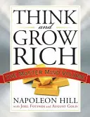 Gondolkodj és gazdagodj: A mesteri elme kötete - Think and Grow Rich: The Master Mind Volume