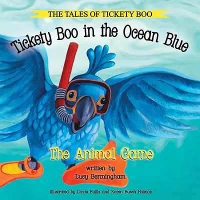 Csiki-csuki az óceán kékjében: Az állatok játéka - Tickety Boo in the Ocean Blue: The Animal Game