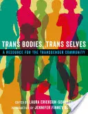 Trans Bodies, Trans Selves: A Resource for the Transgender Community