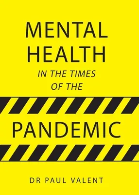 Mentális egészség a járvány idején - Mental Health in the Times of the Pandemic