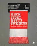 Amikor a sport találkozik az üzlettel: Képességek, kihívások, kritikák - When Sport Meets Business: Capabilities, Challenges, Critiques