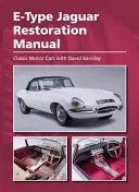 E-Type Jaguar restaurálási kézikönyv - E-Type Jaguar Restoration Manual