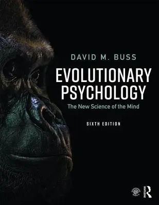 Evolúciós pszichológia: Az elme új tudománya - Evolutionary Psychology: The New Science of the Mind