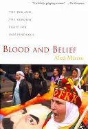 Vér és hit: A PKK és a kurdok függetlenségi harca - Blood and Belief: The PKK and the Kurdish Fight for Independence