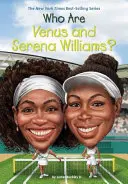 Ki az a Venus és Serena Williams? - Who Are Venus and Serena Williams?