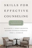 Készségek a hatékony tanácsadáshoz: A hit-alapú integráció - Skills for Effective Counseling: A Faith-Based Integration