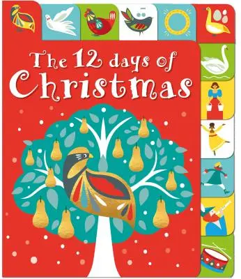 A karácsony 12 napja: A Lift-The-Tab Book - The 12 Days of Christmas: A Lift-The-Tab Book