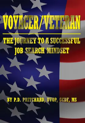 Voyager / Veterán: A sikeres álláskeresési gondolkodásmódhoz vezető út - Voyager / Veteran: The Journey to a Successful Job Search Mindset