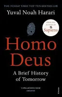 Homo Deus - A holnap rövid története - Homo Deus - A Brief History of Tomorrow