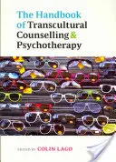 A transzkulturális tanácsadás és pszichoterápia kézikönyve - The Handbook of Transcultural Counselling and Psychotherapy