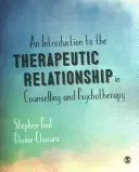 Bevezetés a terápiás kapcsolatba a tanácsadásban és pszichoterápiában - An Introduction to the Therapeutic Relationship in Counselling and Psychotherapy