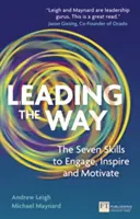 Útmutató - A hét készség a bevonáshoz, inspiráláshoz és motiváláshoz - Leading the Way - The Seven Skills to Engage, Inspire and Motivate