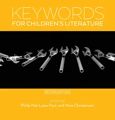 A gyermekirodalom kulcsszavai, második kiadás - Keywords for Children's Literature, Second Edition