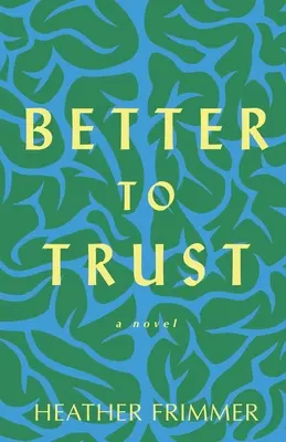 Jobb bízni - Better to Trust