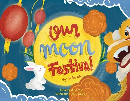 A mi Holdfesztiválunk - Our Moon Festival