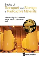 A radioaktív anyagok szállításának és tárolásának alapjai - Basics of Transport and Storage of Radioactive Materials