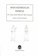 Monasteriales Indicia: Az angolszász jelnyelv - Monasteriales Indicia: The Anglo-Saxon Sign Language