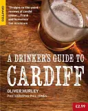 Egy ivó útikalauz Cardiffba - A Drinker's Guide to Cardiff