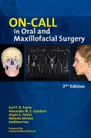 A száj- és állcsont-, állkapocs- és szájsebészeti ügyelet - On-Call in Oral and Maxillofacial Surgery