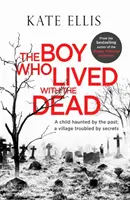 A fiú, aki a halottakkal élt - The Boy Who Lived with the Dead