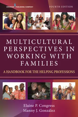 Multikulturális perspektívák a családokkal való munkában: Kézikönyv a segítő szakmák számára - Multicultural Perspectives in Working with Families: A Handbook for the Helping Professions