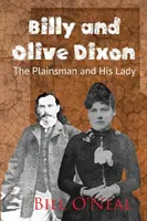 Billy és Olive Dixon: A síkvidéki férfi és hölgye - Billy and Olive Dixon: The Plainsman and His Lady