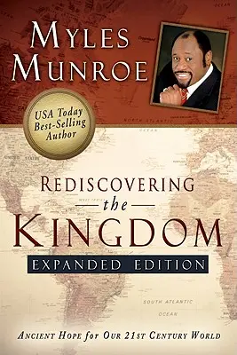 A Királyság újrafelfedezése: Ősi remény a 21. századi világunk számára - Rediscovering the Kingdom: Ancient Hope for Our 21st Century World