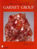 Gyűjtői útmutató a gránátcsoporthoz - Collector's Guide to the Garnet Group