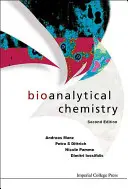 Bioanalitikai kémia (második kiadás) - Bioanalytical Chemistry (Second Edition)