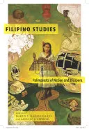 Fülöp-szigeteki tanulmányok: A nemzet és a diaszpóra palimpszesztjei - Filipino Studies: Palimpsests of Nation and Diaspora